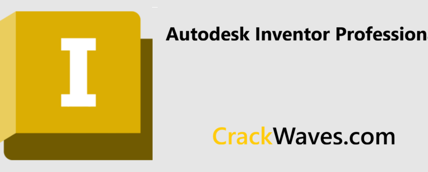 Autodesk Inventor Professional Crack